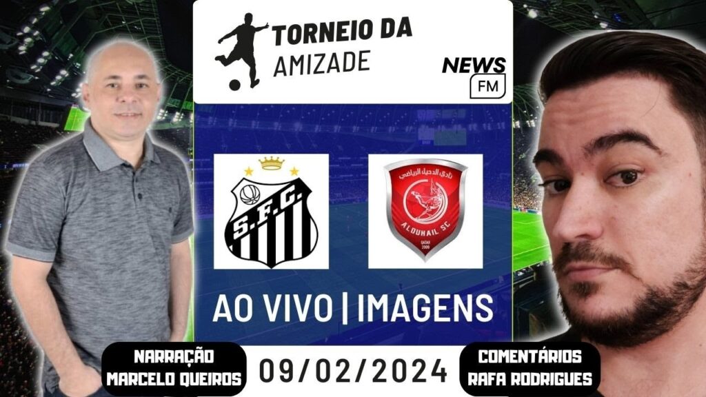 SANTOS X AL-DUHAIL | AO VIVO | COM IMAGENS | TORNEIO DA AMIZADE | CATAR 2024