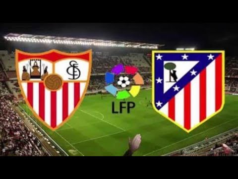 ⚽SEVILLA  VS ATLETICO DE MADRID⚽
