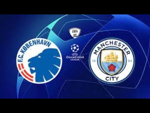 LIVE ~ FC COPENHAGEN VS MANCHESTER CITY (CHAMPIONS LEAGUE ROUND OF 16 2023/2024)