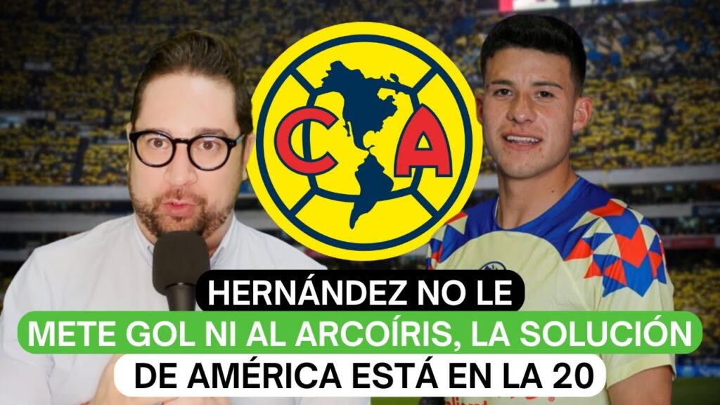 Hernández no le mete gol ni al arcoíris, la solución de América está en la 20
