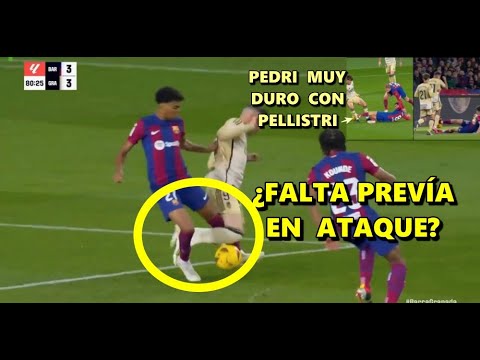 ROJA PEDRI entrada PELLISTRI | FALTA LAMINE YAMAL en gol 3-3 BARCELONA vs GRANADA