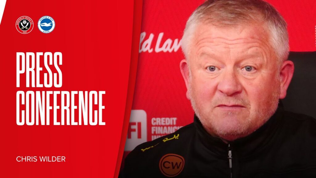 Chris Wilder | Sheffield United 2-5 Brighton & Hove Albion | Post-match press conference