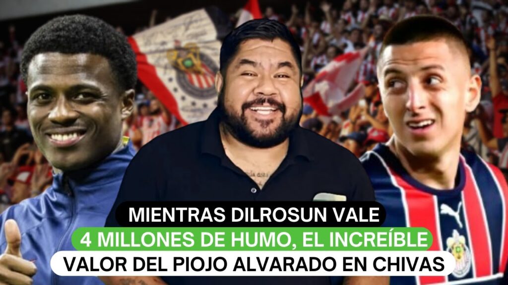Mientras Dilrosun vale 4 millones de humo, el increíble valor del Piojo Alvarado en Chivas