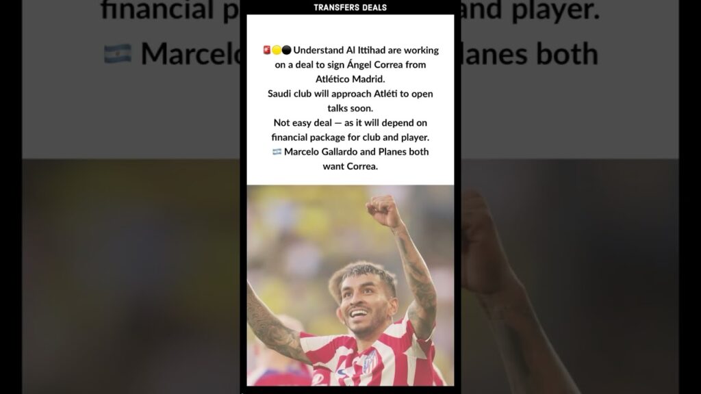 🇸🇦 Al Ittihad➡️ Atlético Madrid Ángel Correa #football #viral #transfer #footballshorts #shorts