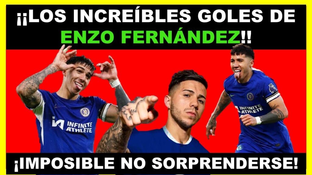 TODOS LOS GOLES DE ENZO FERNANDEZ EN CHELSEA TODOS LOS GOLES DE ENZO FERNANDEZ EN CHELSEA