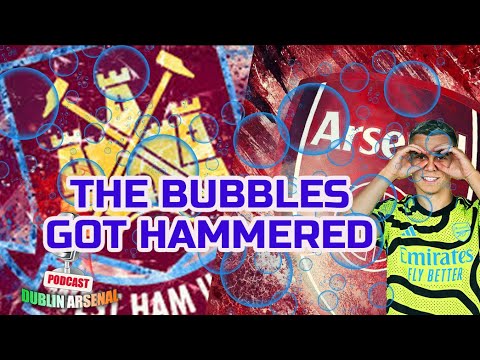 The BUBBLES GOT HAMMERED - WESTHAM vs ARSENAL REVIEW
