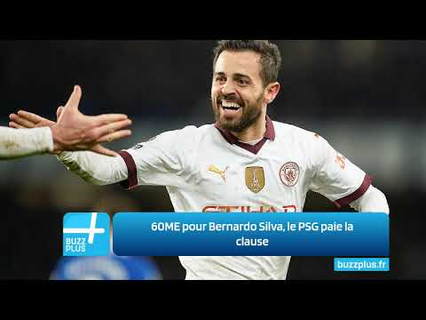 60ME pour Bernardo Silva, le PSG paie la clause