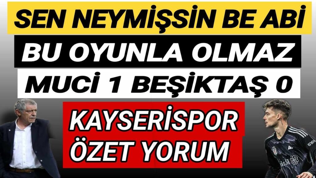 Kayserispor 0-0 Beşiktaş (MAÇ SONUCU - ÖZET)  Beşiktaş, Bu Oyunla Nereye Kadar! Ernest Muci, Yetti