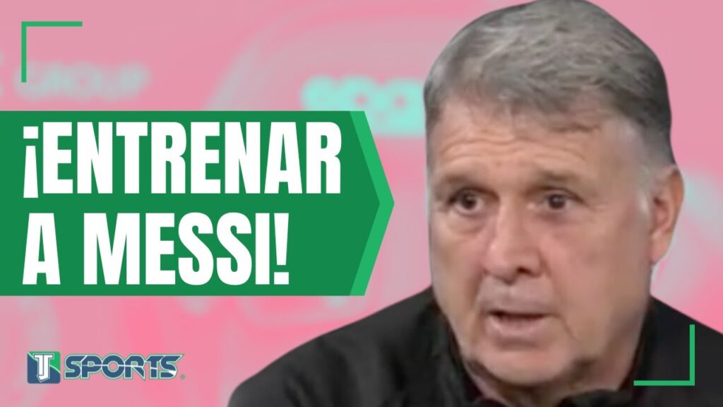 Gerardo Martino: "Nunca me imaginé DIRIGIR al MEJOR JUGADOR del MUNDO (Lionel Messi)"