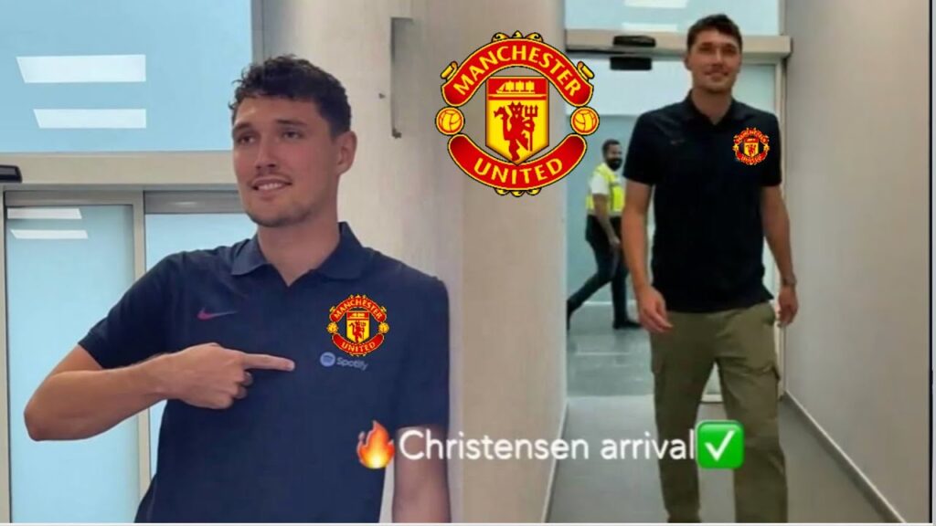BREAKING NEWS😱Official Arrival,✅ Andreas Christensen arrives in Old Trafford