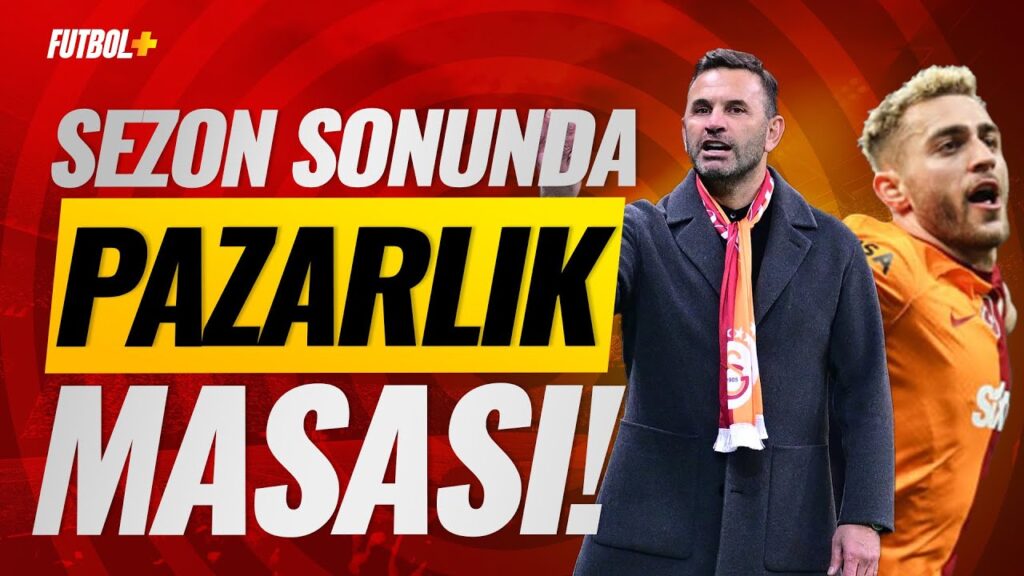 Galatasaray'da sezon sonunda pazarlık masası! | Murat Köten & Ceren Dalgıç