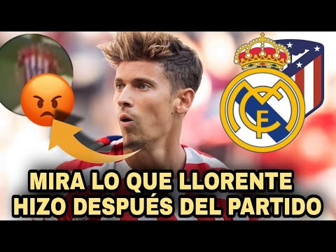 ULTIMA HORA ¡NADIE ESPERABA ESTO DE MARCOS LLORENTE DESPUÉS DEL PARTIDO! NOTICIAS DEL REAL MADRID