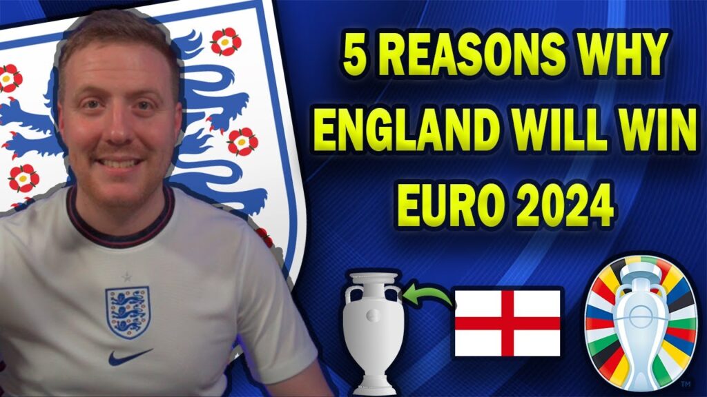 5 reasons why I think ENGLAND WILL DOMINATE EURO 2024!