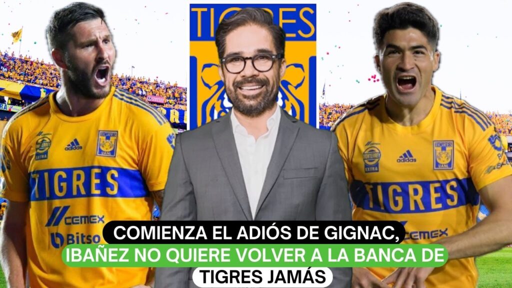 Comienza el adiós de Gignac, Ibañez no quiere volver a la banca de Tigres jamás