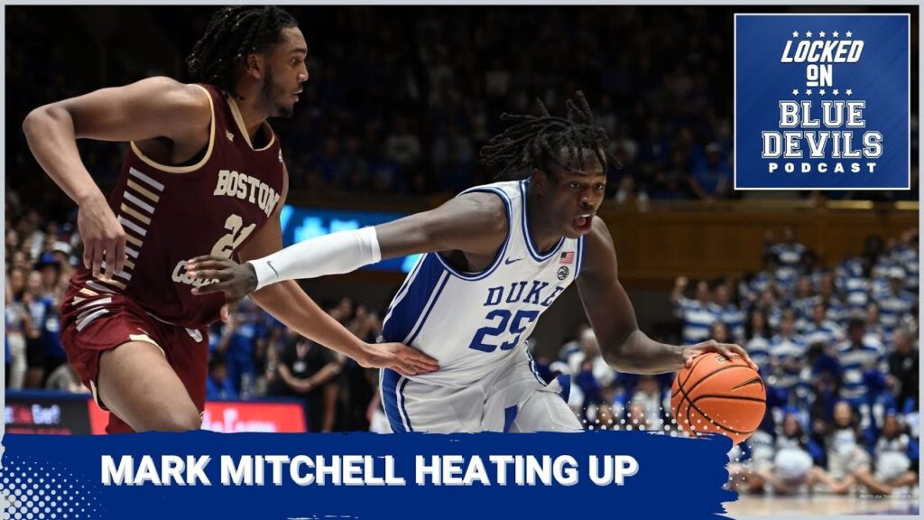 The Rise of Mark Mitchell's Offensive Production | Duke Blue Devils Podcast