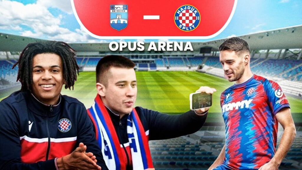 GLEDAMO DERBI OSIJEK -HAJDUK