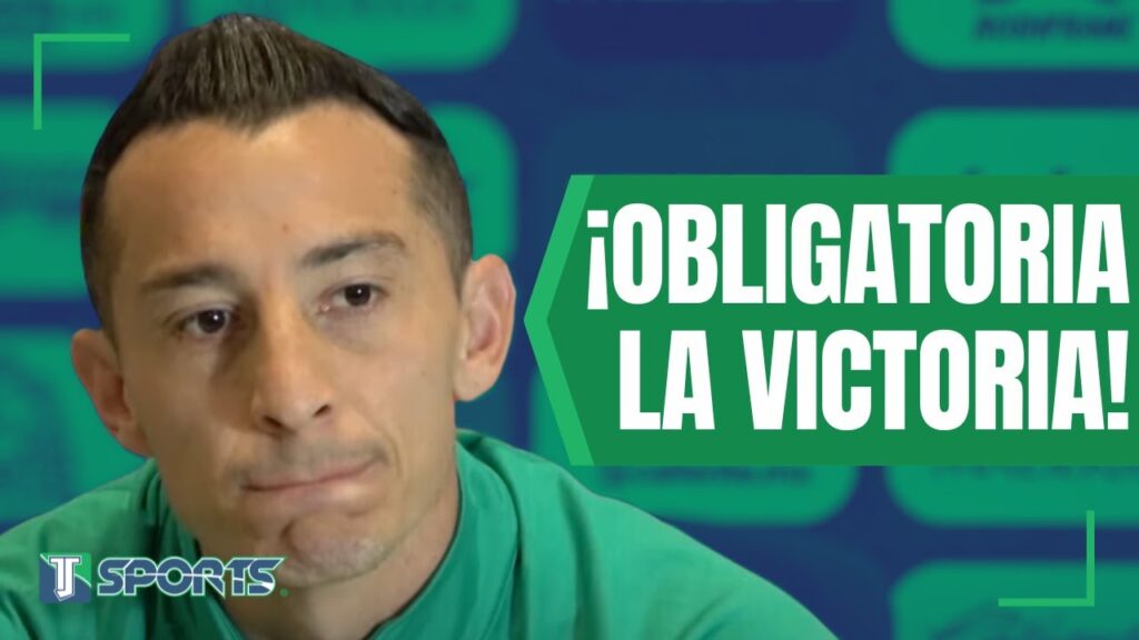 Andrés Guardado: América es GRANDE en NUESTRO PAÍS, pero no hay que ASUSTARSE es el JUEGO IMPORTANTE