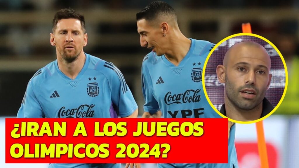 MASCHERANO QUIERE A MESSI Y DI MARIA EN LOS JUEGOS OLIMPICOS 2024