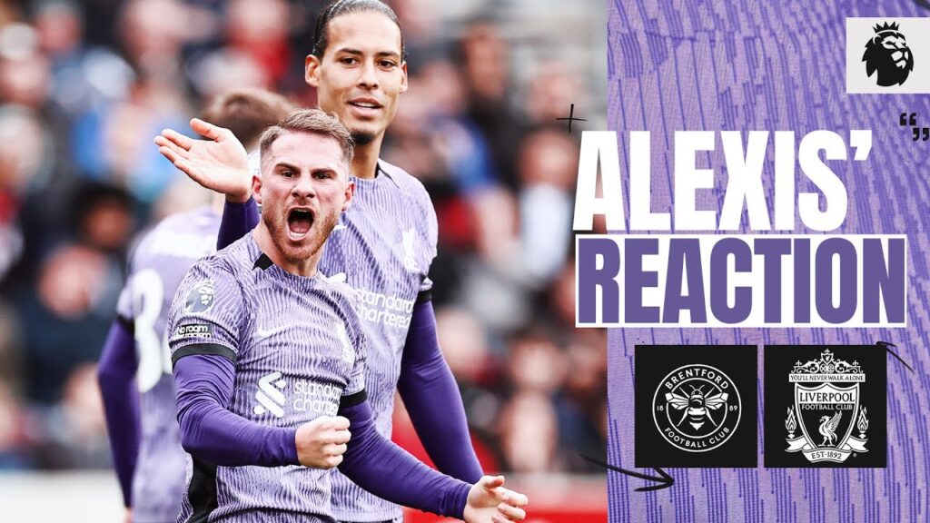 "I'm Very Happy To Score!" | Alexis Mac Allister's Reaction | Brentford 1-4 Liverpool
