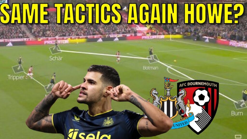 Are Eddie Howe’s NEW tactics key to seeing Bruno score MORE goals against Bournemouth? 🤔