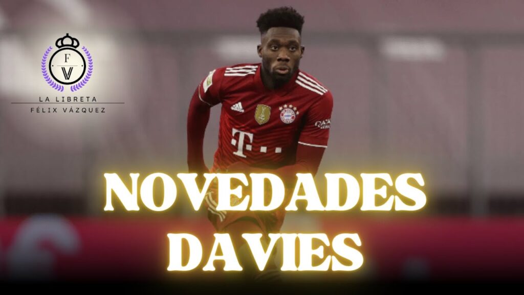 🎙️ DAVIES y el REAL MADRID tienen un ACUERDO VERVAL.