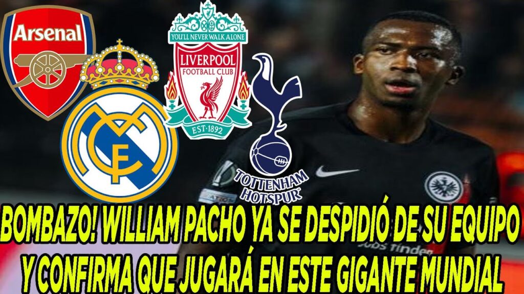 BOMBAZO! WILLIAM PACHO YA SE DESPIDIÓ DE SU EQUIPO Y CONFIRMA QUE JUGARÁ EN ESTE GIGANTE MUNDIAL