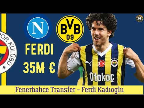 Fenerbahçe Transfer 🔥Ferdi Kadıoğlu Transfer , Dortmund ve Napoli #fenerbahçe #ferdikadioğlu