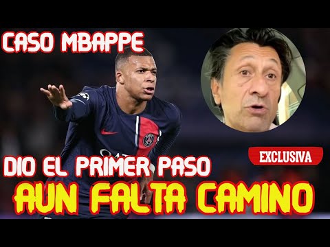 JOSE FELIX DIAZ CASO KYLIAN MBAPPE DIO EL PRIMER PASO QUE LO ACERCA AL REAL MADRID