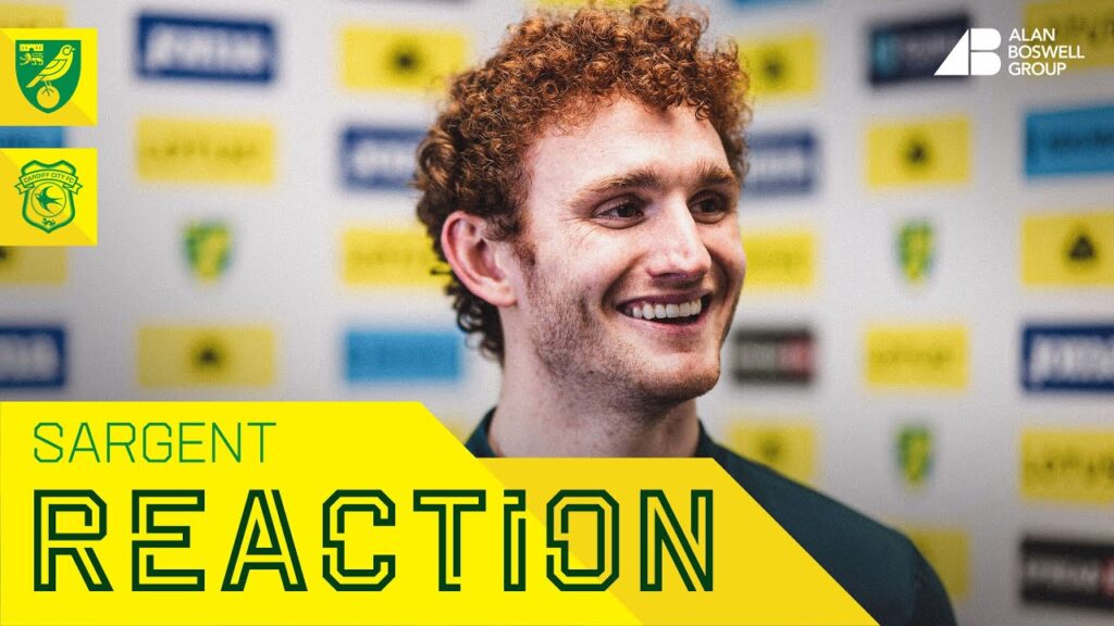 REACTION | Norwich City 4-1 Cardiff City | Josh Sargent