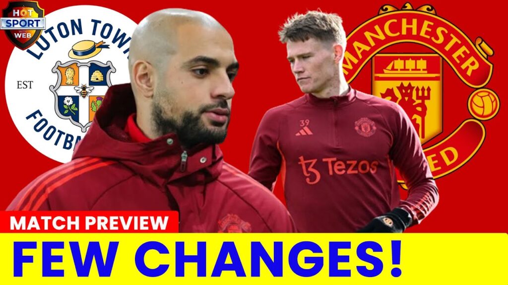 MCTOMINAY AND AMRABAT START? MATCH PREVIEW LIVE