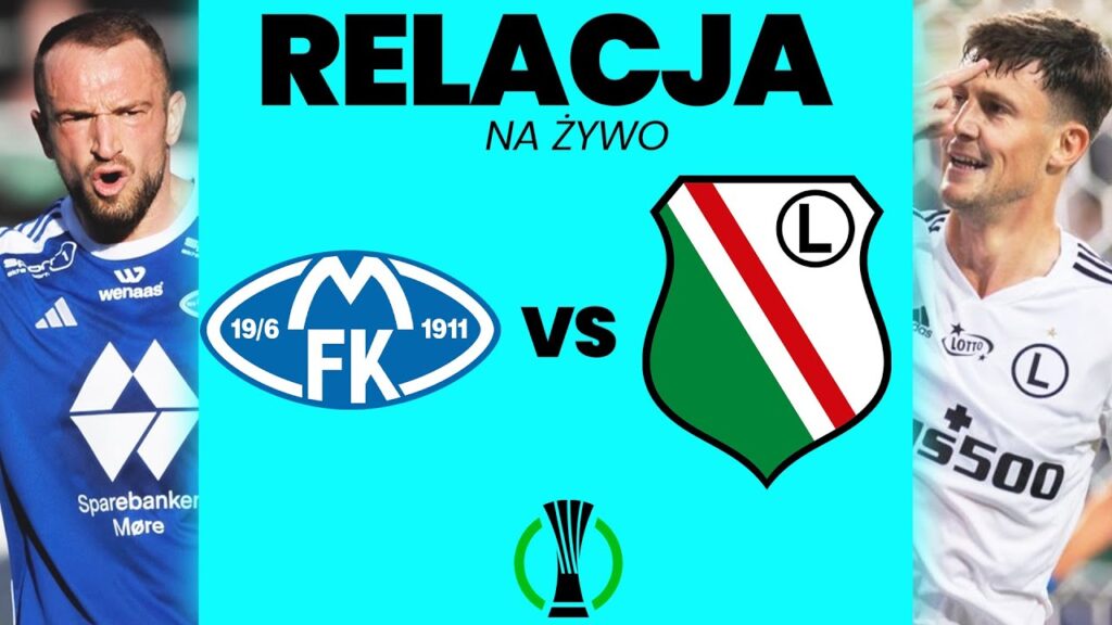 MOLDE - LEGIA WARSZAWA | LIGA KONFERENCJI | RELACJA NA ŻYWO