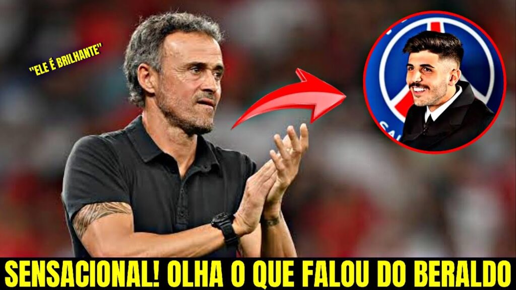 LUIS ENRIQUE RASGOU ELOGIOS A BERALDO E MÍDIA BRASILEIRA ENLOUQUECE - ULTIMAS NOTICIAS DO SÃO PAULO