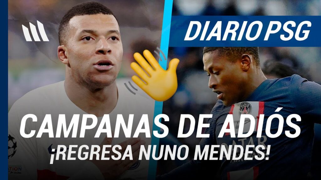 MBAPPÉ AVISA que se VA del PSG | ¿Y XAVI SIMONS? | REGRESA NUNO MENDES | Noticias de hoy del PSG