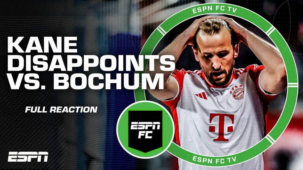 Harry Kane’s WORST GAME in a Bayern shirt?! π± Reaction to Munich’s loss to Bochum | ESPN FC Harry Kane's WORST GAME in a Bayern shirt?! π± Reaction to Munich's loss to Bochum | ESPN FC