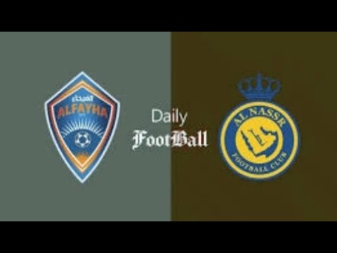 AL NASSR VS AL FAYHA GOALS AND HIGHLIGHTS