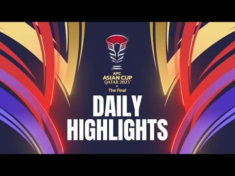 #AsianCup2023: Daily Highlights (Feb 10)