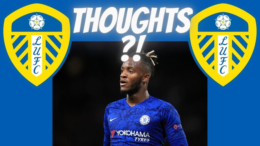 Michy Batshuayi? Bielsa not getting want he wants?