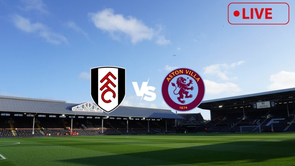 Fulham vs Aston Villa live stream watch along w/ AVFCStatto