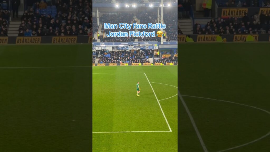 Jordan Pickford RATTLED By Man City Fans! 😂 #shorts