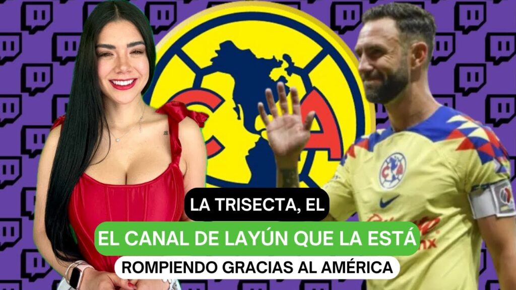 La Trisecta, el canal de Layún que la esta rompiendo gracias al América