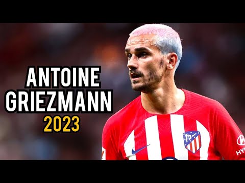 Antoine Griezmann 2023 – Magic Skills and Goals | HD Antoine Griezmann 2023 - Magic Skills and Goals | HD