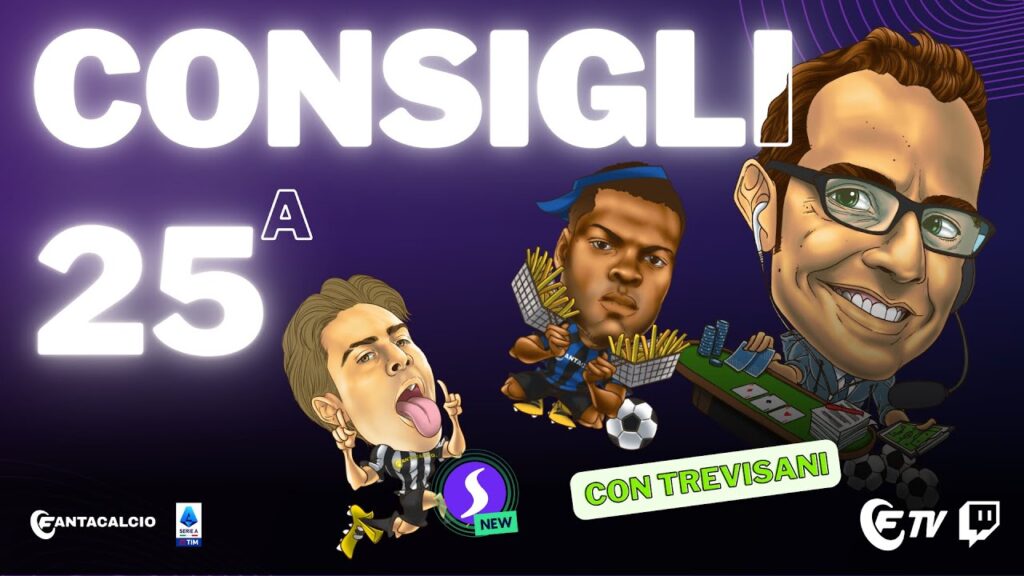 CONSIGLI FORMAZIONE 25ᵃ SERIE A con RICCARDO TREVISANI | FANTACALCIO TV 16.02.24 CONSIGLI FORMAZIONE 25ᵃ SERIE A con RICCARDO TREVISANI | FANTACALCIO TV 16.02.24