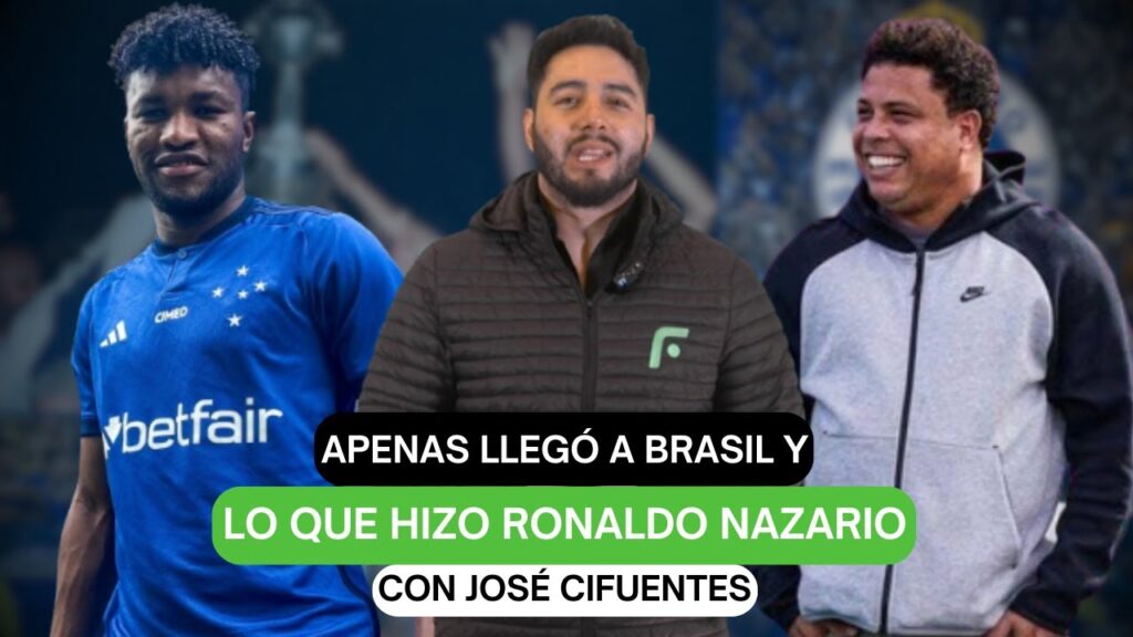 Apenas llegó a Brasil y lo que hizo Ronaldo Nazario con José Cifuentes