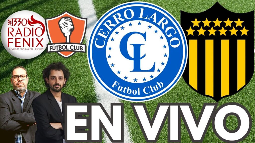 Cerro Largo vs Peñarol EN VIVO CAMPEONATO URUGUAYO Torneo Apertura 2024 - Fútbol Club