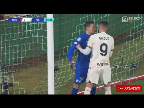 Gol di Olivier Giroud,Monza vs Milan(4-2) Tutti i gol e gli highlights estesi