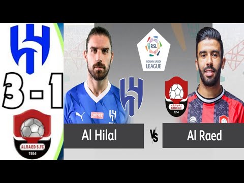 Al- hilal vs Al- raed 3-1 👿 highlights