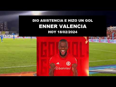 🔴ASISTIO E HIZO UN NUEVO GOL ENNER VALENCIA HOY 18/02/2024🔴NOVO HAMBURGO VS INTERNACIONAL