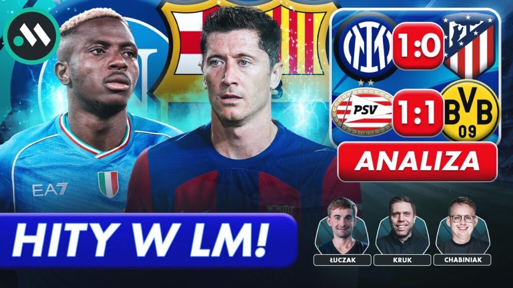 NAPOLI – BARCELONA W HICIE LM! LEWANDOWSKI ZNOWU STRZELI? ANALIZA INTER – ATLETICO 1:0 NAPOLI - BARCELONA W HICIE LM! LEWANDOWSKI ZNOWU STRZELI? ANALIZA INTER - ATLETICO 1:0