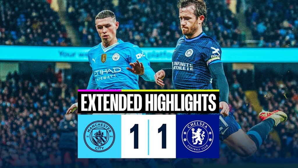 EXTENDED HIGHLIGHTS | Man City 1-1 Chelsea | Blues held at the Etihad
