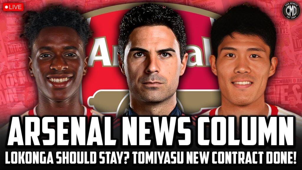 LOKONGA SHOULD STAY AT ARSENAL?! | TOMIYASU NEW CONTRACT! | PORTO PREVIEW! | ARSENAL NEWS COLUMN LOKONGA SHOULD STAY AT ARSENAL?! | TOMIYASU NEW CONTRACT! | PORTO PREVIEW! | ARSENAL NEWS COLUMN